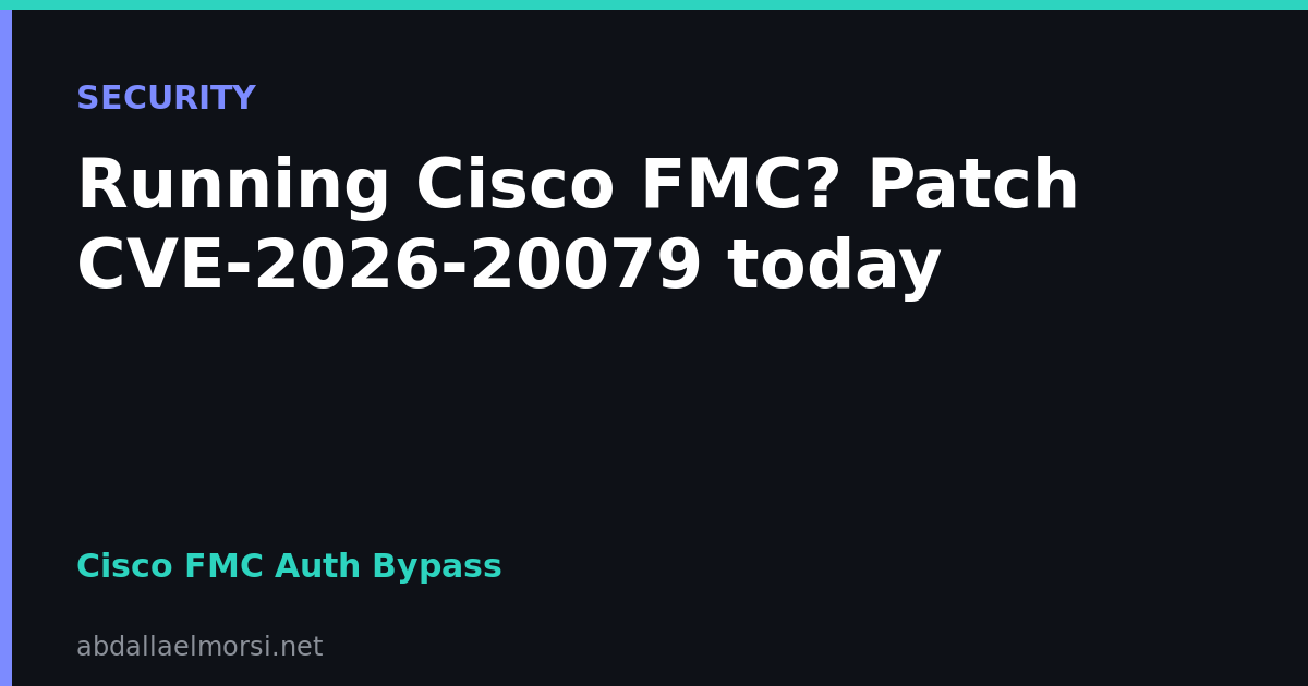 CVE-2026-20079: CVSS 10.0 Cisco FMC Auth Bypass Tied to Sandworm and Qilin Ransomware