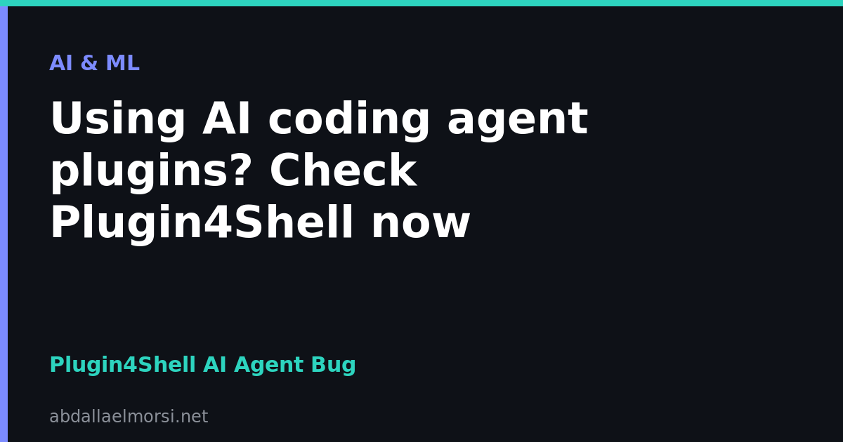 Using AI coding agent plugins? Check Plugin4Shell now