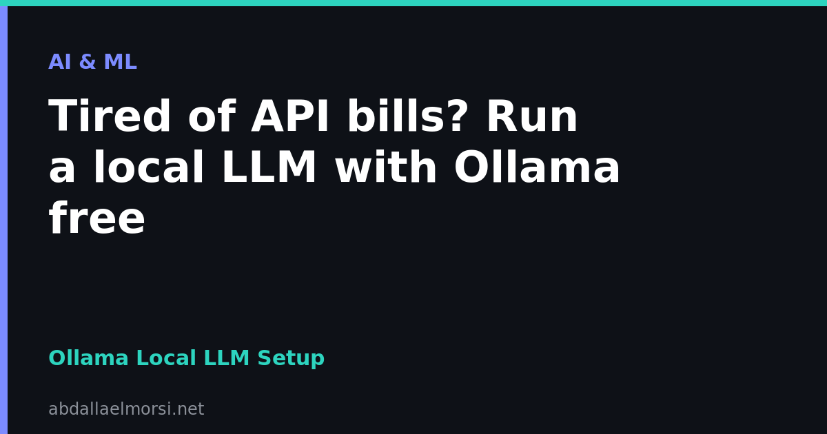 Tired of API bills? Run a local LLM with Ollama free