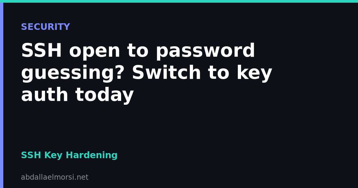 SSH open to password guessing? Switch to key auth today