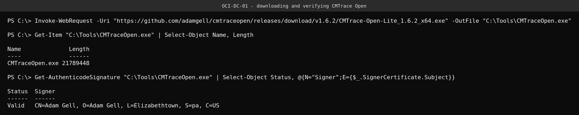 PowerShell output downloading CMTrace Open with Invoke-WebRequest and confirming a Valid Authenticode signature from the project maintainer