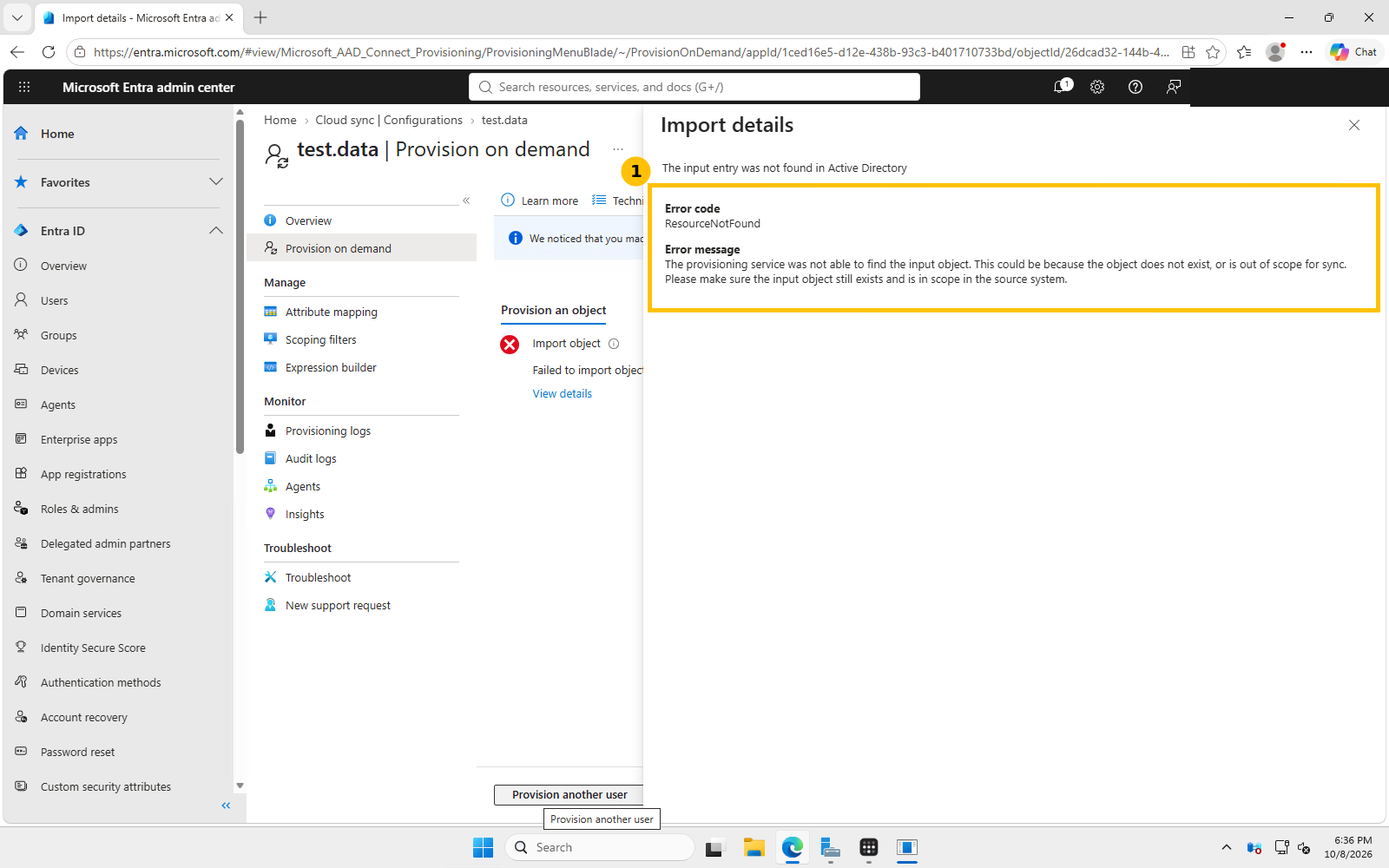 Real screenshot of a failed provisioning attempt showing error code ResourceNotFound, the provisioning service was not able to find the input object