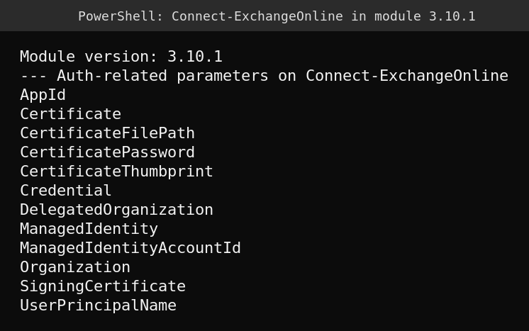 Authentication parameters of Connect-ExchangeOnline in module 3.10.1 including Credential, CertificateThumbprint and ManagedIdentity