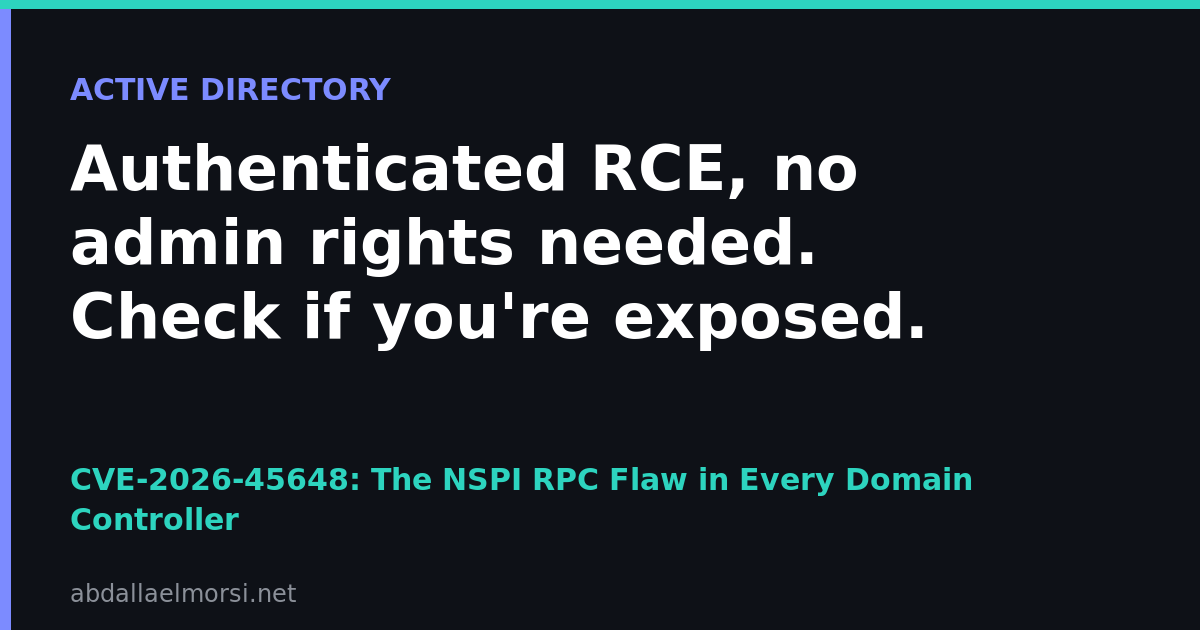 CVE-2026-45648: The NSPI RPC Flaw in Every Domain Controller, and How to Check If You Are Exposed