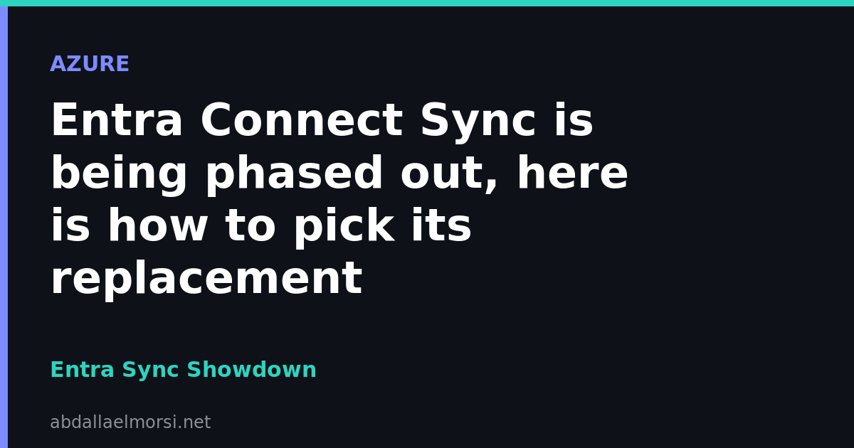 Entra Connect Sync is being phased out, here is how to pick its replacement