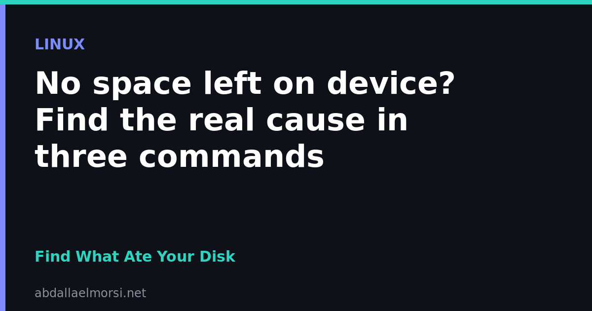 No space left on device? Find the real cause in three commands
