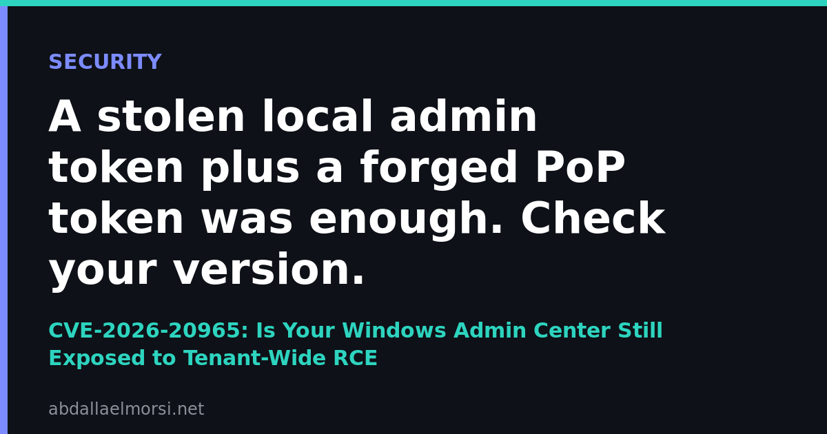 CVE-2026-20965: Is Your Windows Admin Center Still Exposed to Tenant-Wide RCE