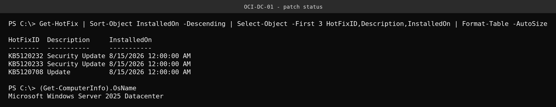 PowerShell output of Get-HotFix showing the three most recently installed updates on a domain controller, dated August 15 2026
