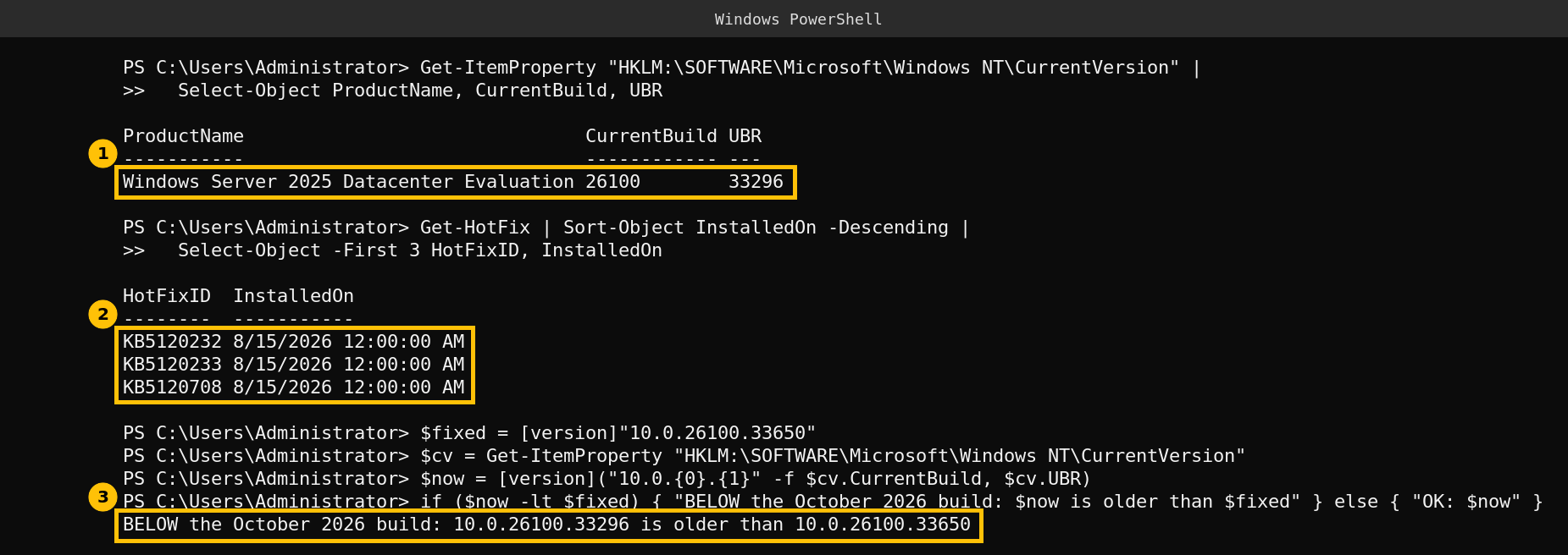 PowerShell session on a lab domain controller showing Windows Server 2025 build 26100.33296, newest update installed August 15, and the message BELOW the October 2026 build
