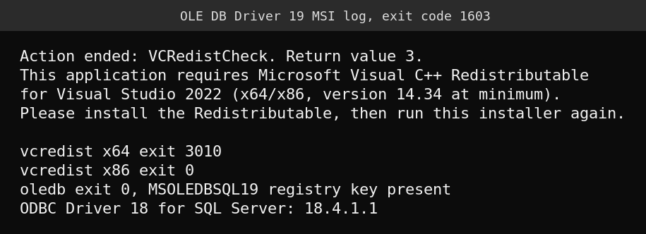 OLE DB Driver 19 installer log: VCRedistCheck return value 3, then vcredist x64 exit 3010, x86 exit 0 and OLE DB exit 0