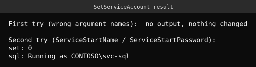 SetServiceAccount result: first attempt no output and nothing changed, second attempt set 0 and SQL running as CONTOSO svc-sql