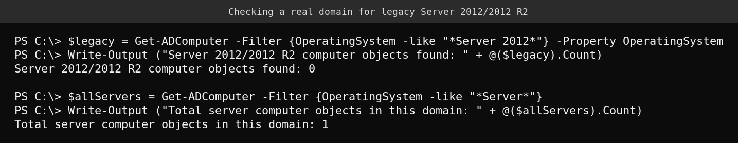 PowerShell output confirming zero Server 2012 or 2012 R2 computer objects found in a real Active Directory domain, alongside a total server count for comparison